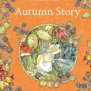 Brambly Hedge Autumn Story Book